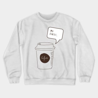 coffee T-Shirt Crewneck Sweatshirt